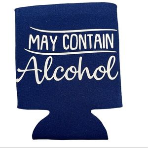 “May contain Alcohol” Can Coozie